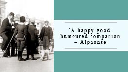 A happy good humoured companion - Alphonse Conway.